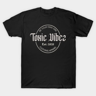 Toxic Vibez The Label T-Shirt